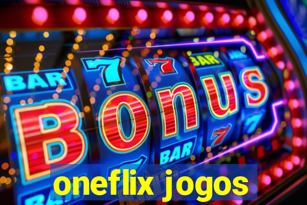 oneflix jogos